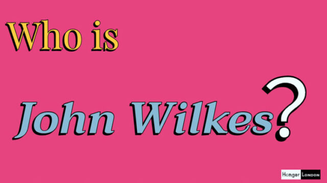 Who is John Wilkes