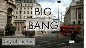 City of London Big Bang