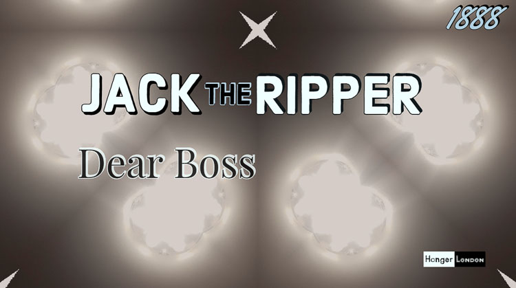 Jack the Ripper, published Dear Boss