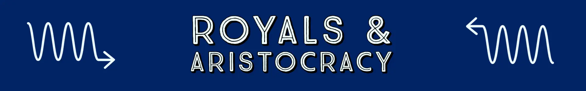 London History 46 Royals and Aristocracy