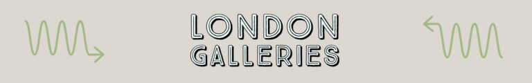 London's Galleries