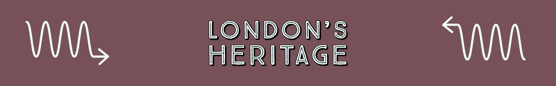London History 55 London's Heritage