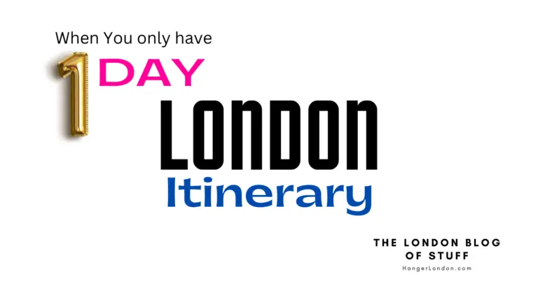 when you only have 1 day, the London Itinerary