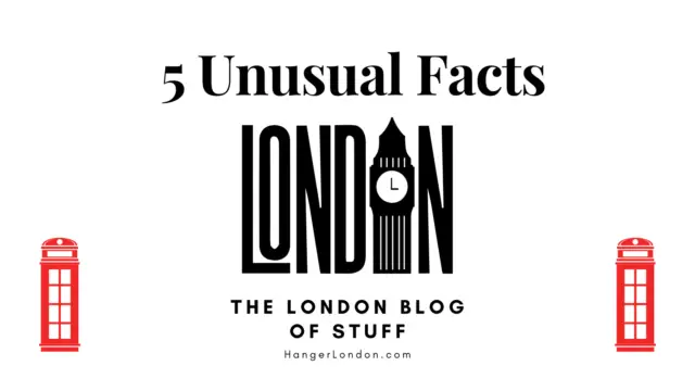 5 Unusual London Facts