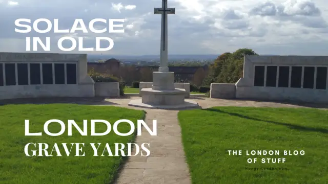 Finding Solace in old London Grave Yards